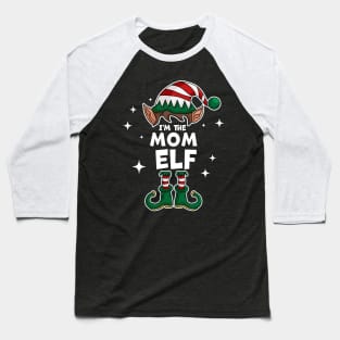 The Mom Elf - Funny Christmas Matching Family Group Xmas Baseball T-Shirt